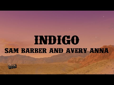 Sam Barber - Indigo (feat. Avery Anna) (Lyrics)