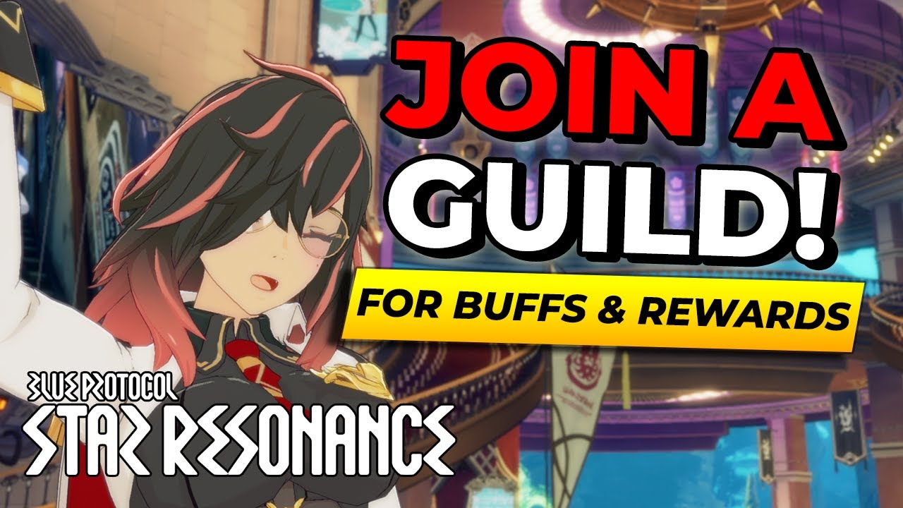 Everything About Guilds in Blue Protocol Star Resonance | BPSR Guide