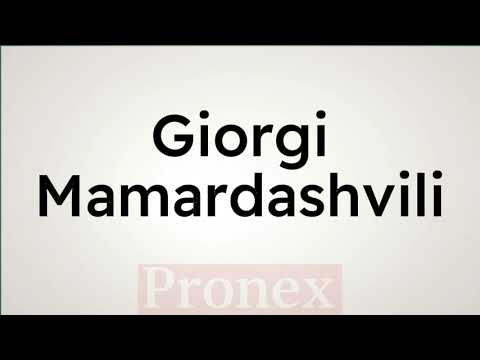 How to Pronounce Giorgi Mamardashvili Like a Native Speaker | Pronex