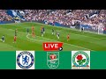 Chelsea vs Blackburn live