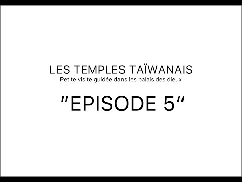 Les Temples Taïwanais 5