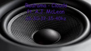(25-40Hz) Redrama - Clouds ft. A.J. McLean (Rebassed By Jukri)