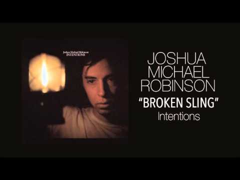Joshua Michael Robinson - Broken Sling