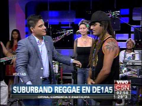 C5N - MUSICA EN VIVO: SUBURBAND REGGAE EN DE 1 A 5