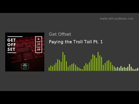 Paying the Troll Toll Pt. 1