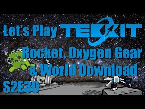 Let's Play Tekkit Main S02E30 - Rocket, Oxygen Gear & World Download