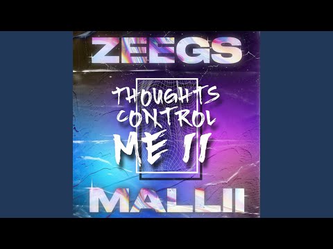 Thoughts Control Me II