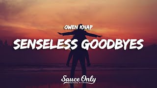 Owen Knap - Senseless Goodbyes (Lyrics)