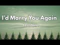 I'd Marry You Again💋|New Love Romantic  English (Lyrics) Songs 2026