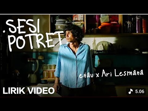 Sesi Potret - enau Ft Ari Lesmana (Video Lirik) | New Music Trending 2026