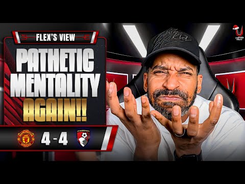 WE CAN'T DEFEND FOR S*** 🤬 | Man United 4-4 Bournemouth | Flex's View