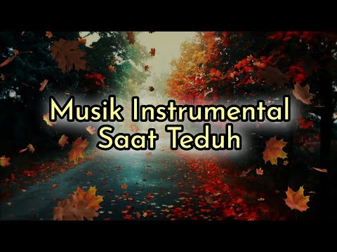 Musik Instrumental Saat Teduh | Lagu Rohani Kristen