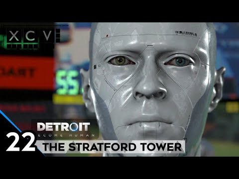 Detroit: Become Human Walkthrough · Chapter 22: The Stratford Tower (PC,PS4) 60fps |【XCV//】