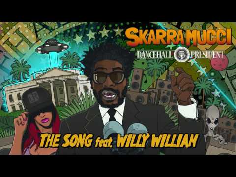 Skarra Mucci - The Song Ft. Willy William (Official Audio)