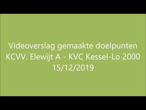Videoverslag gemaakte doelpunten KCVV. Elewijt A - KVC Kessel-Lo 2000