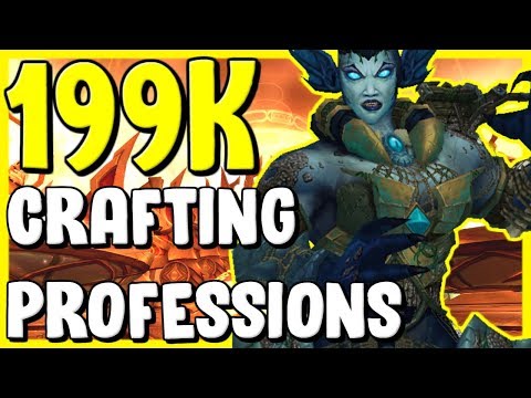 199k Crafting Professions In WoW BFA 8.3 - Gold Farming, Gold Making Guide