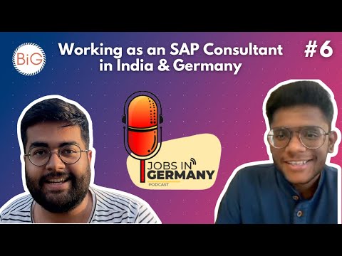 Jobs in Germany #6: Working as an SAP Consultant in India / Germany