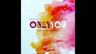 Satin Jackets Feat. Patrick Baker - Only you &#39;&#39;Original Mix&#39;&#39; (2013)
