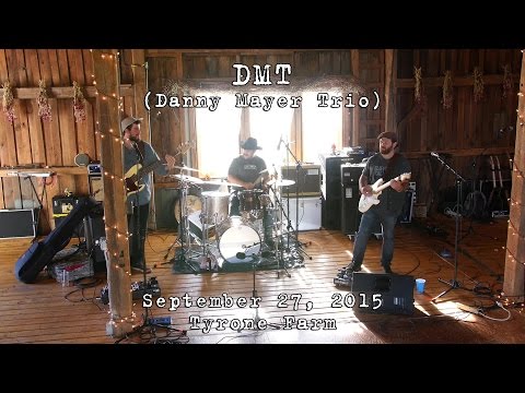 DMT (Danny Mayer Trio) 2015-09-27 - Tyrone Farm (COMPLETE SET) [4K]