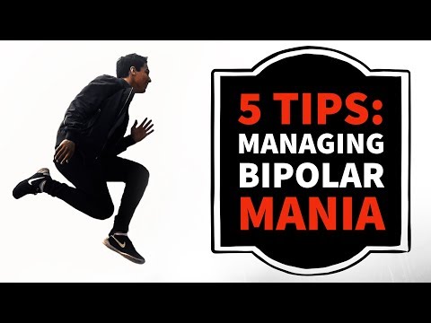 5 TIPS: Managing Bipolar Disorder Mania & Hypomania!
