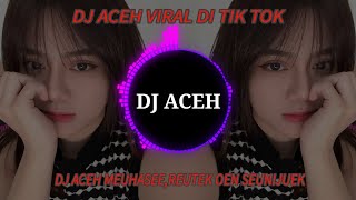 Download lagu DJ ACEH VIRAL DI TIK TOK.DJ ACEH MEUHASEE, REUTEK OEN SEUNIJUEK BYE:DJ awie mp3 Download lagu DJ ACEH VIRAL DI TIK TOK.DJ ACEH MEUHASEE, REUTEK OEN SEUNIJUEK BYE:DJ awie mp3