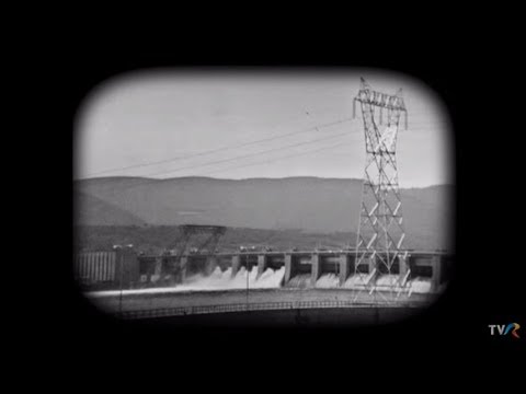 Adevăruri despre trecut: În numele luminii - despre construirea Hidrocentralei Porţile de Fier 1