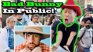 Best of BAD BUNNY - SINGING IN PUBLIC!! (Titi Me Pregunto, Me Porto Bonito, Callaita, Yonaguni)