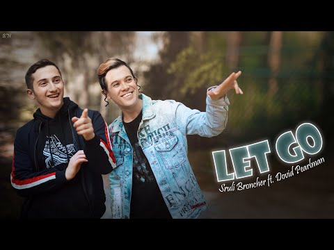 Sruli Broncher ft. Dovid Pearlman // Let Go (Official Music Video)