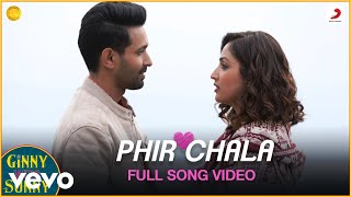 Phir Chala - Full Song Video  Ginny Weds Sunny  Pa