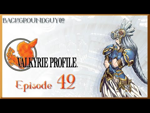 Let's Play Valkyrie Profile - Episode 42