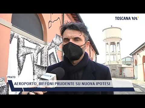 2022-02-09 PRATO - AEROPORTO, BIFFONI PRUDENTE SU NUOVA IPOTESI
