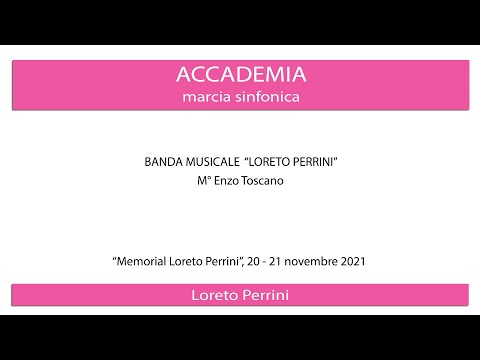ACCADEMIA marcia sinfonica - Loreto Perrini