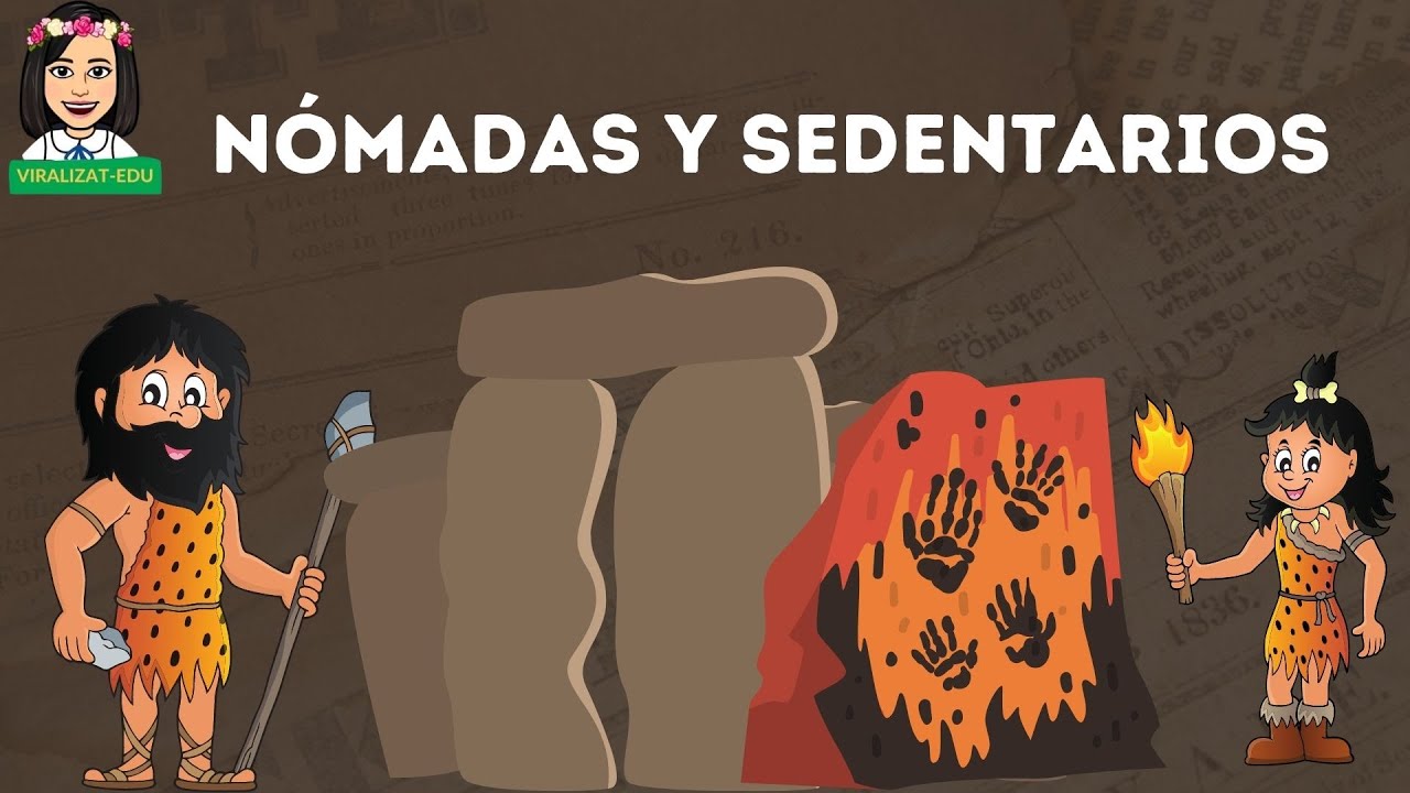 NÓMADAS Y SEDENTARIOS