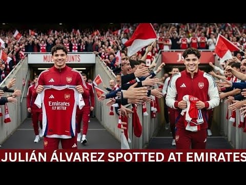 BREAKING: ARSENAL COMPLETE £85M JULIÁN ÁLVAREZ DEAL – FIRST JANUARY SIGNING CONFIRMED