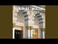 Faslon Ko Takalluf Hai Humse Agar
