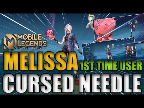 FIRST TIME USER MELISSA CURSED NEEDLE MOBILELEGEND HERO | MADZY21