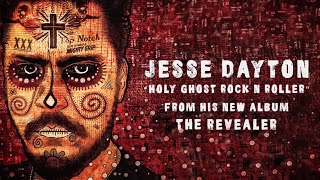 Jesse Dayton - Holy Ghost Rock N Roller (Official Lyric Video)