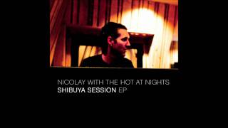 Nicolay & The Hot At Nights - Inner Garden