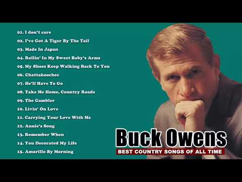 Buck Owens - Best Of Songs Buck Owens Buck - Owens Greatest Hits Full Album HD