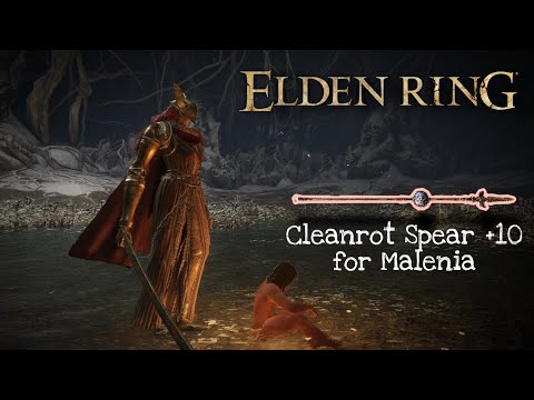 Cleanrot Spear +10 for Malenia