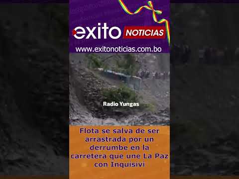 Flota se salva de ser arrastrada por un derrumbe en la carretera que une #LaPaz con Inquisivi