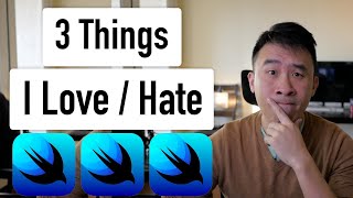 3 Things I Love/Hate about SwiftUI Rant