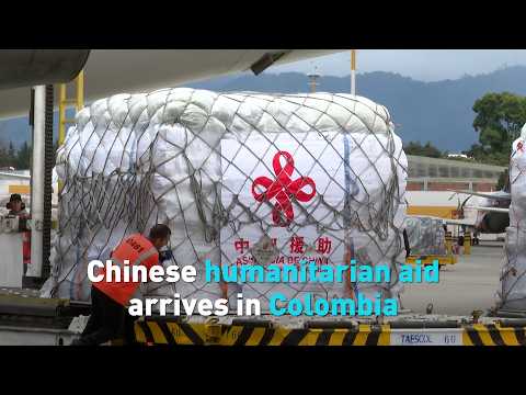 Chinese humanitarian aid arrives in Colombia