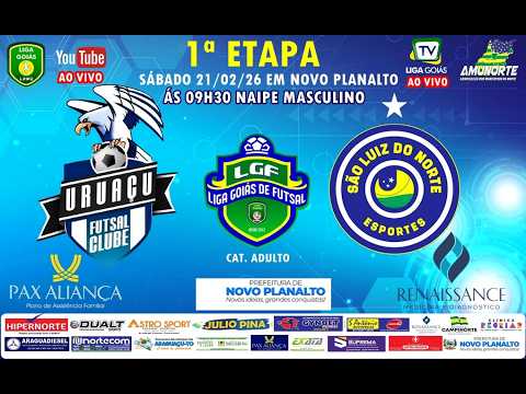 LIGA GOIÁS 2026 - URUAÇU FUTSAL CLUBE X SÃO LUIZ DO NORTE FUTSAL - MASC