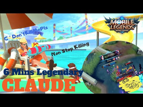 CLAUDE 6 Minutes Legendary Unstoppable Killing MLBB Mobile Legends by DontKillmePlease