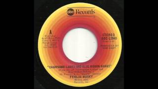 Ferlin Husky - Champagne Ladies And Blue Ribbon Babies