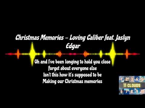 Christmas Memories - Loving Caliber feat. Jaslyn Edgar - Happy & Hopeful