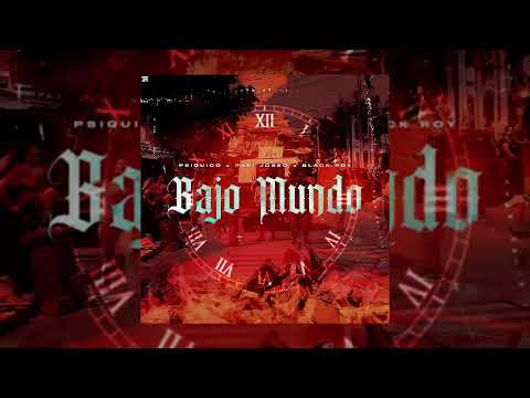 Bajo Mundo - Psiquico ft Papi Joseo x Black Roy (Prod.By Killer Montana Studio)