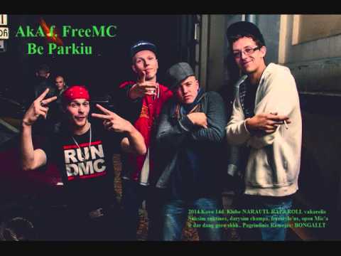 AkA feat  FreeMC - Be Parkiu