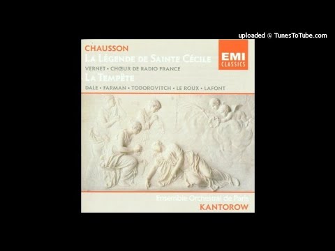 Ernest Chausson : La Tempête, selections from the incidental music Op. 18 (1888)
